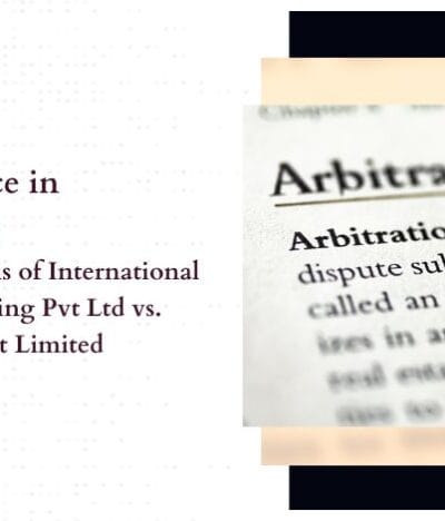 Case Analysis: International Seaport Dredging Pvt Ltd Versus Kamarajar Port Limited [2024 INSC 827]